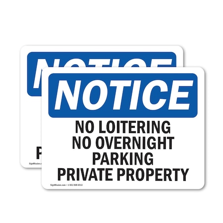 Signmission Nooitering No Overnight Parking Private Property OSHA Notice Sign, Vinyl Decal, 14in x 10in, 2PK OS-2PACK-NS-D-1014-L-14694